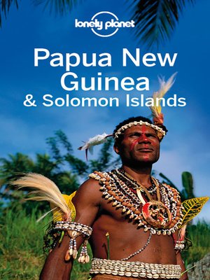 cover image of Papua New Guinea & Solomon Islands Travel Guide